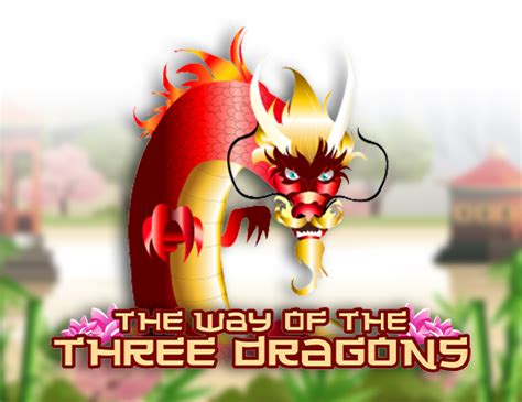 The Way Of The Three Dragons Bet365