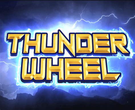 Thunder Wheel Betsul