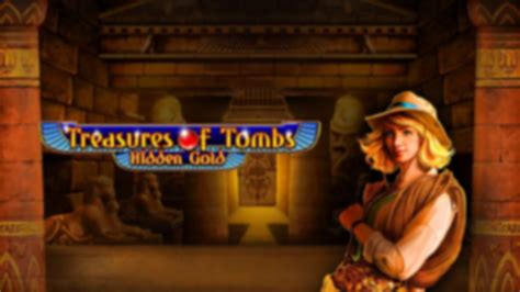 Treasures Of Tombs Hidden Gold Slot - Play Online
