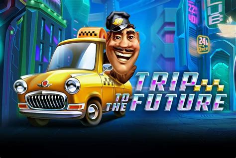 Trip To The Future Slot Gratis