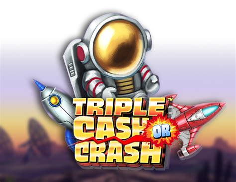 Triple Cash Or Crash Slot Gratis