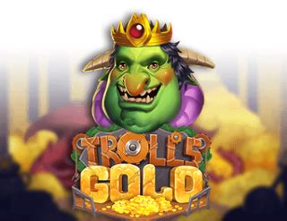 Trolls Gold Betfair
