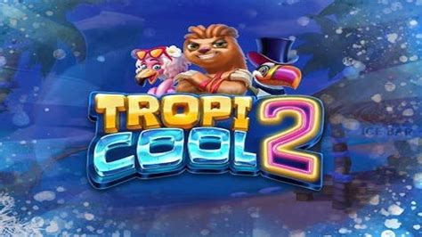 Tropicool 2 Betano