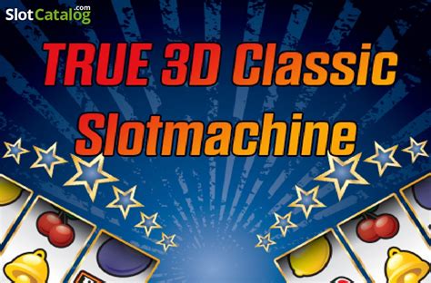 True 3d Classic Slotmachine Novibet