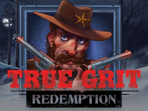 True Grit Redemption Betway