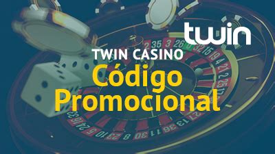 Twin Casino Codigo Promocional