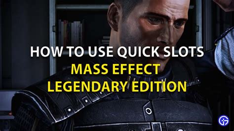 Utilizando O Quick Slots De Mass Effect