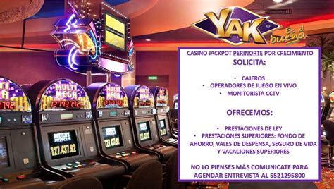Vacantes Casino Yak Chihuahua