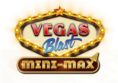 Vegas Blast Mini Max Brabet