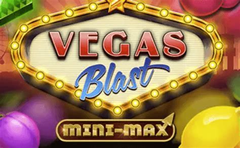 Vegas Blast Mini Max Slot Gratis