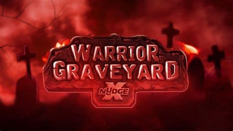 Warrior Graveyard Xnudge Bet365