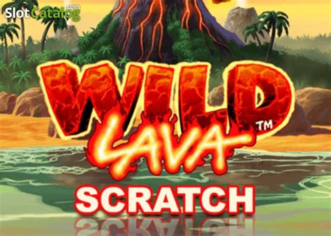 Wild Lava Scratch Bodog
