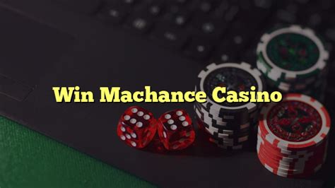 Win Machance Casino Chile