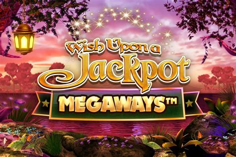 Wish Upon A Jackpot Megaways Slot - Play Online