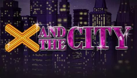 X And The City Slot Gratis